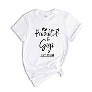 Promoted to Gigi Est 2026 Shirt, New Grandma Shirt, Gigi Established, Gender Reveal Shirt, Maternity Shirt, Funny Pregnant Shirt