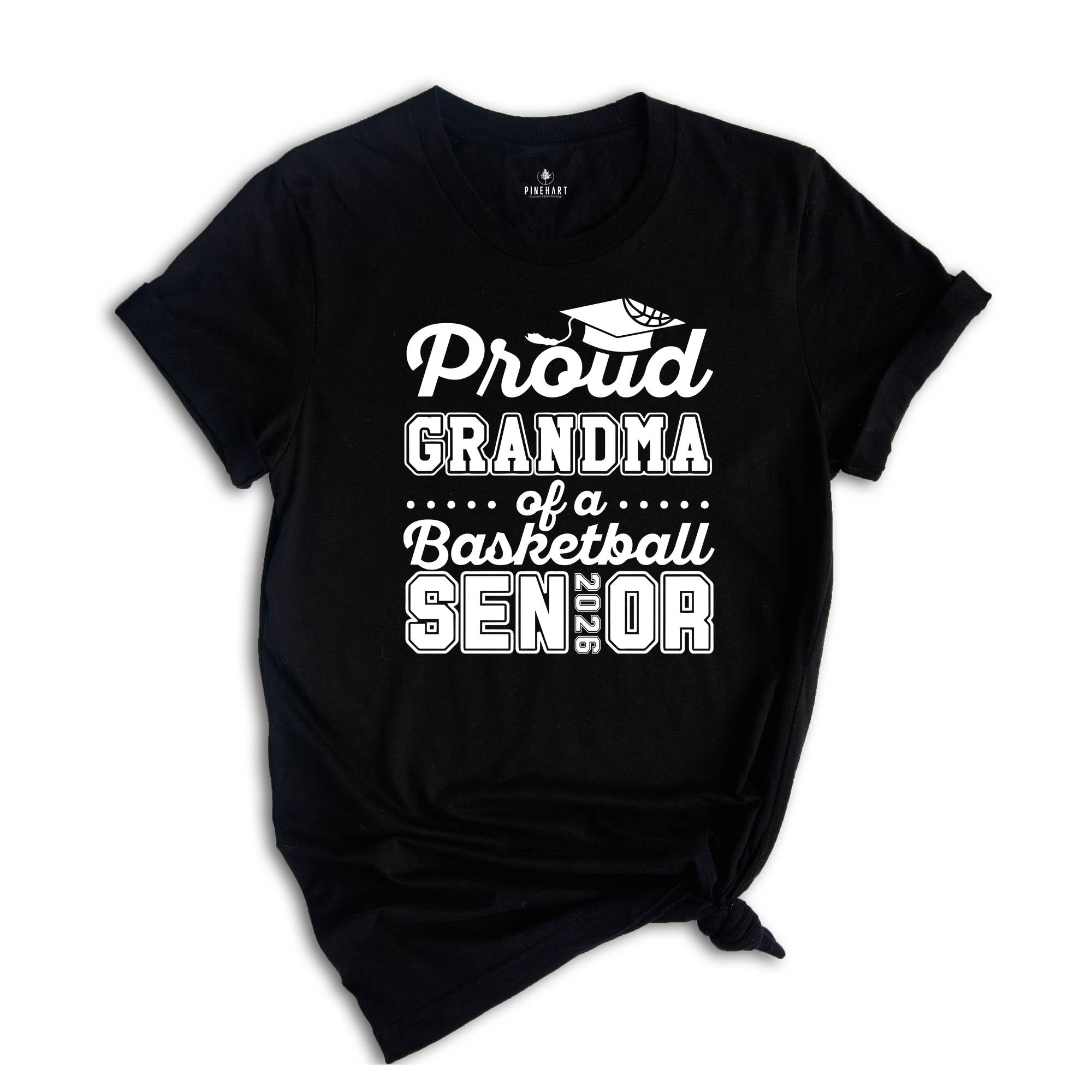 Proud Grandma Of A Basketball Senior Tee , Senior 2026 Shirt, Graduation Tee, Proud Family Graduation Gift