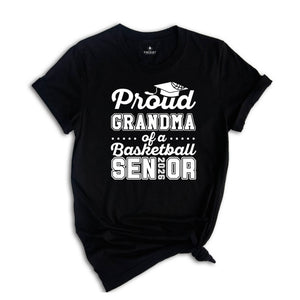 Proud Grandma Of A Basketball Senior Tee , Senior 2026 Shirt, Graduation Tee, Proud Family Graduation Gift