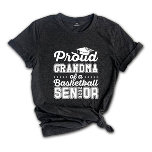 Proud Grandma Of A Basketball Senior Tee , Senior 2026 Shirt, Graduation Tee, Proud Family Graduation Gift