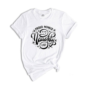 Proud Member Of The Naughty List Tee, Funny Christmas Shirt, Naughty List T-shirt, Christmas Pajamas, Christmas Reunion