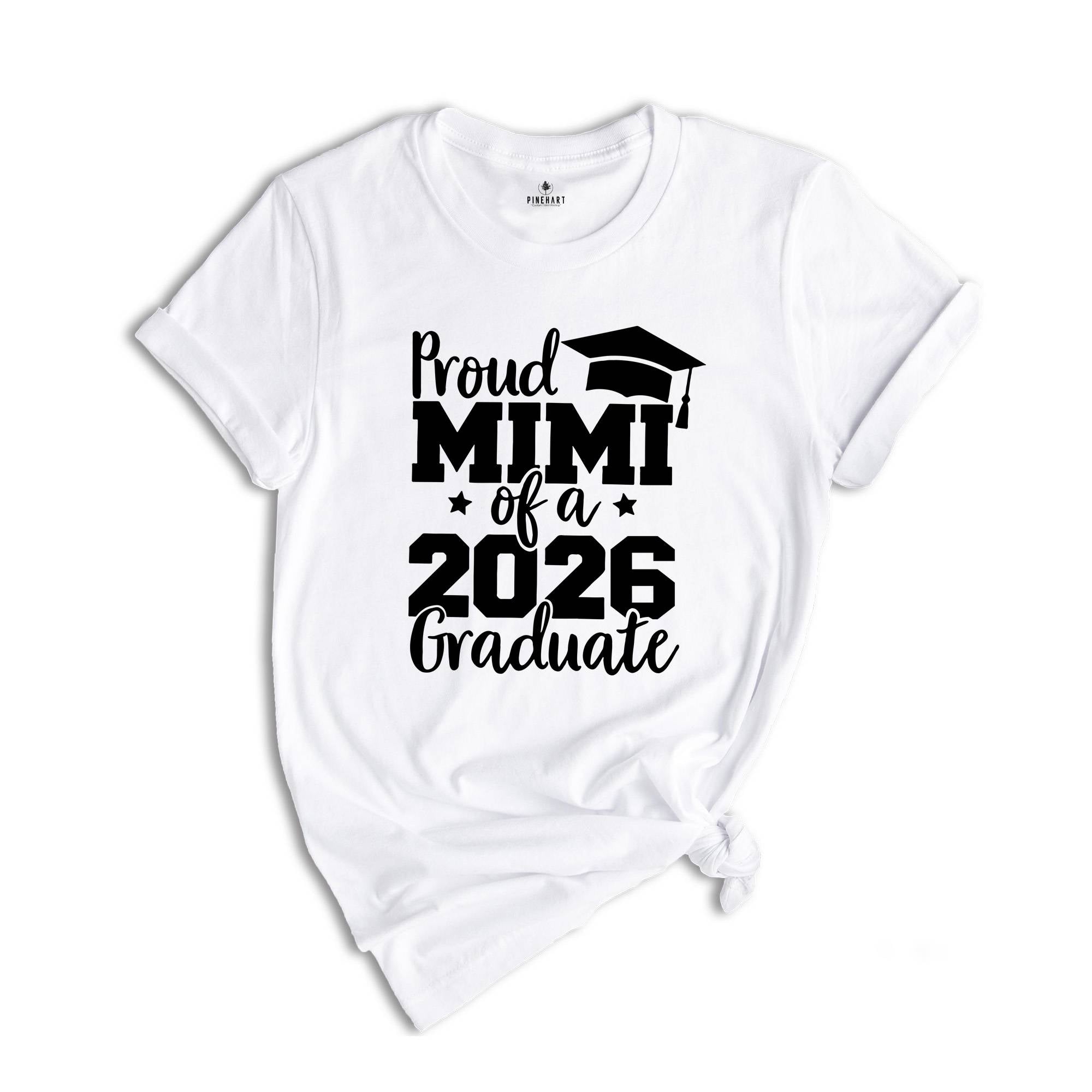 Proud Mimi of A 2026 Graduate Shirt, Graduate Grandma Shirt, Proud Mimi of A 2026 Graduation Gift, Graduation Shirt, Senior Graduation Shirt
