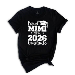 Proud Mimi of A 2026 Graduate Shirt, Graduate Grandma Shirt, Proud Mimi of A 2026 Graduation Gift, Graduation Shirt, Senior Graduation Shirt