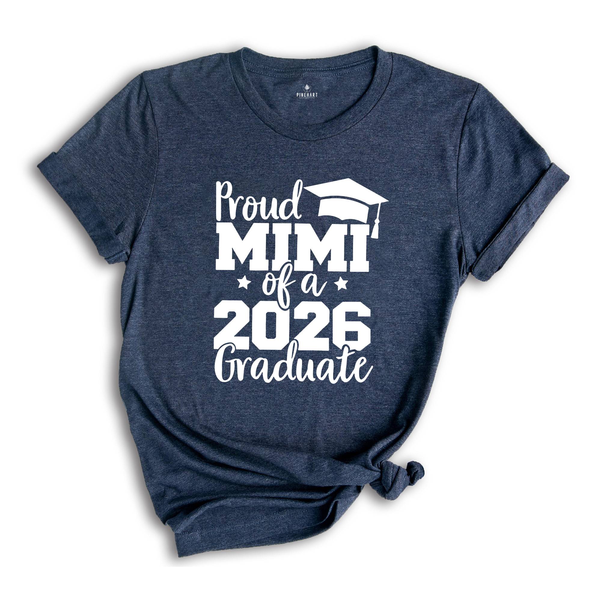 Proud Mimi of A 2026 Graduate Shirt, Graduate Grandma Shirt, Proud Mimi of A 2026 Graduation Gift, Graduation Shirt, Senior Graduation Shirt