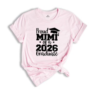 Proud Mimi of A 2026 Graduate Shirt, Graduate Grandma Shirt, Proud Mimi of A 2026 Graduation Gift, Graduation Shirt, Senior Graduation Shirt