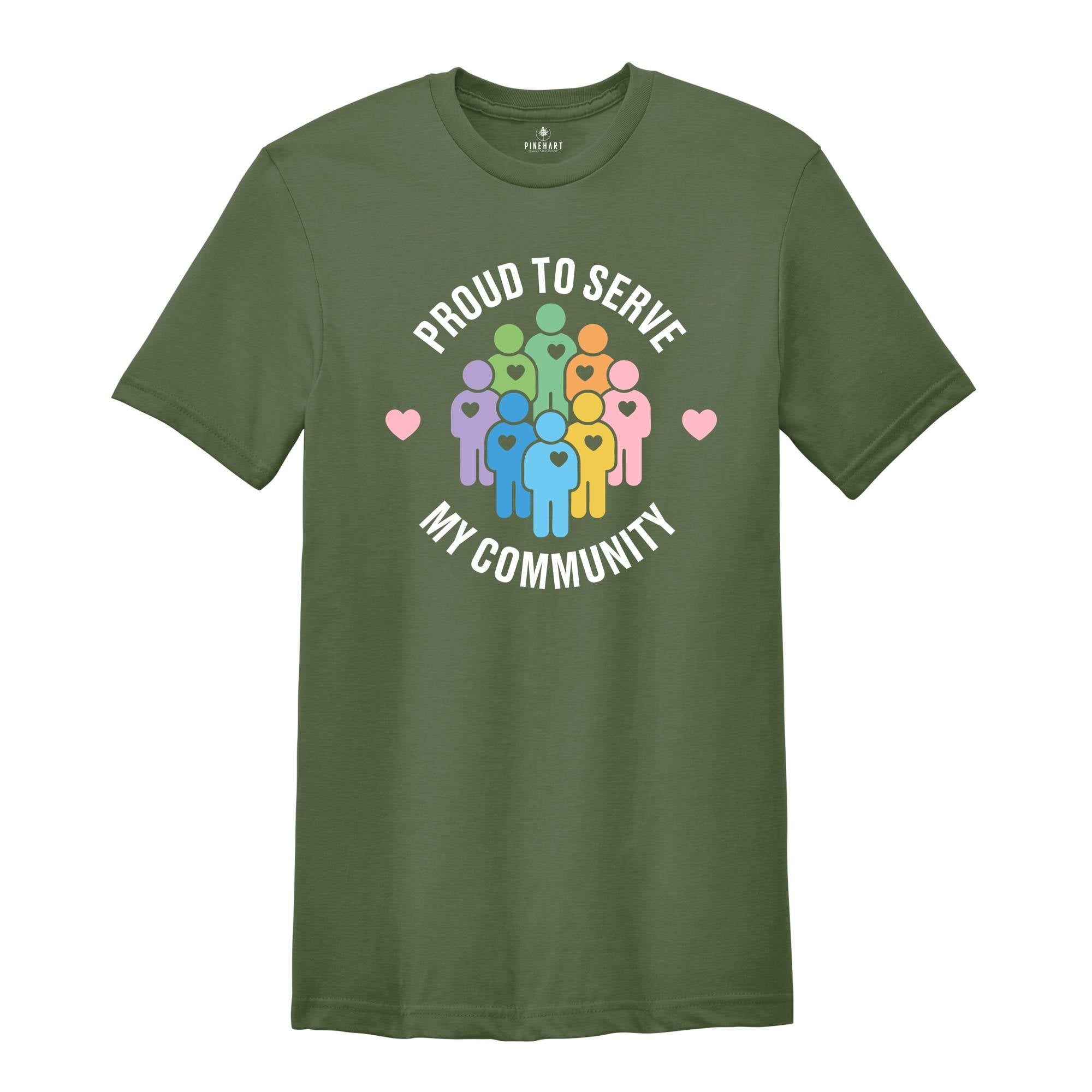 Proud To Serve My Community Shirt, Public Health T-shirt, Volunteer Appreciation, Volunteer Gift, Healthcare Worker Tee