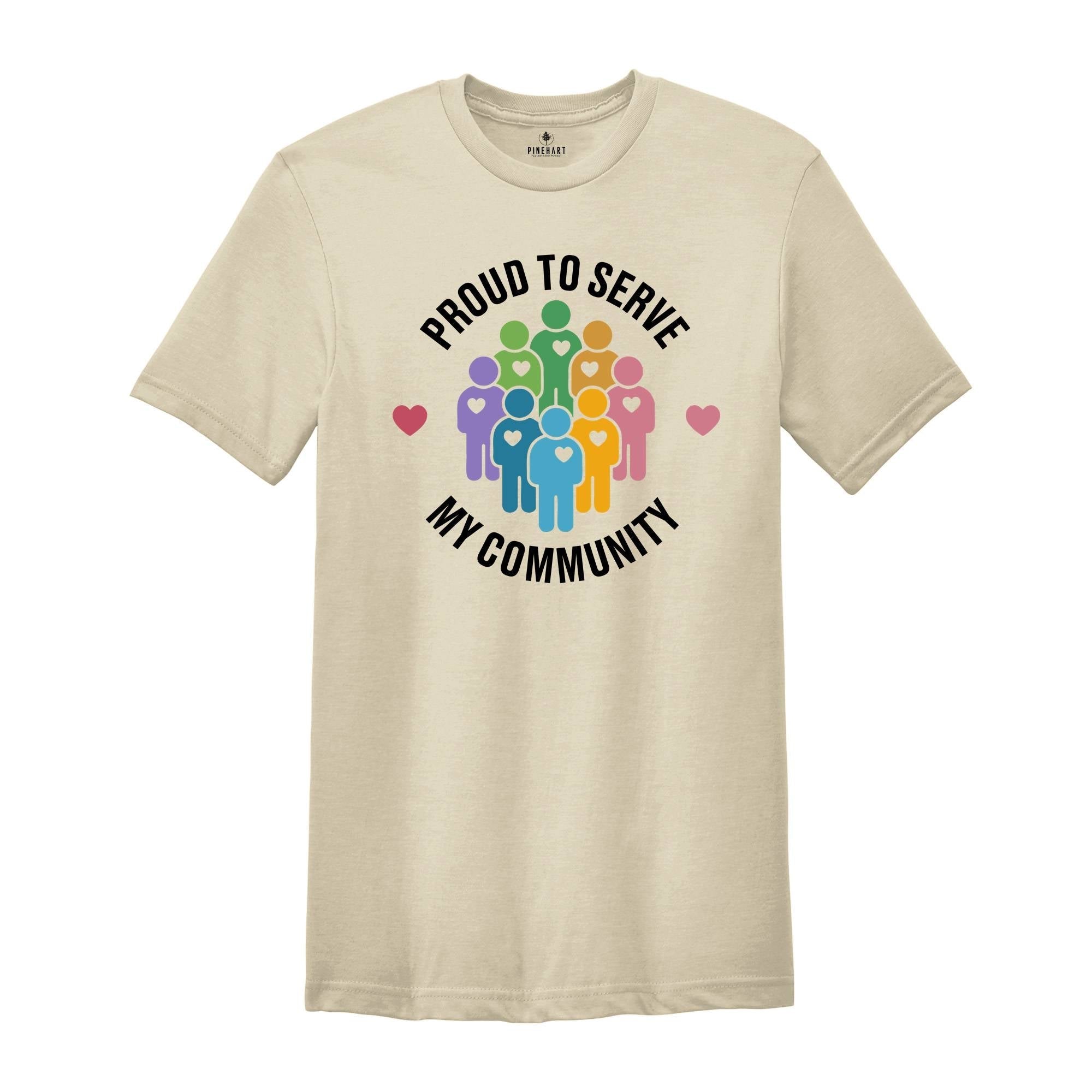 Proud To Serve My Community Shirt, Public Health T-shirt, Volunteer Appreciation, Volunteer Gift, Healthcare Worker Tee