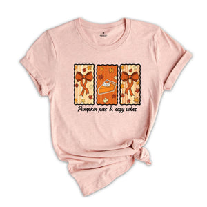 Pumpkin Pie and Cozy Vibes Shirt, Fall T-Shirt, Women's Fall Shirt, Pumpkin Season, Pie Shirt, Coquette Bow Fall Shirt
