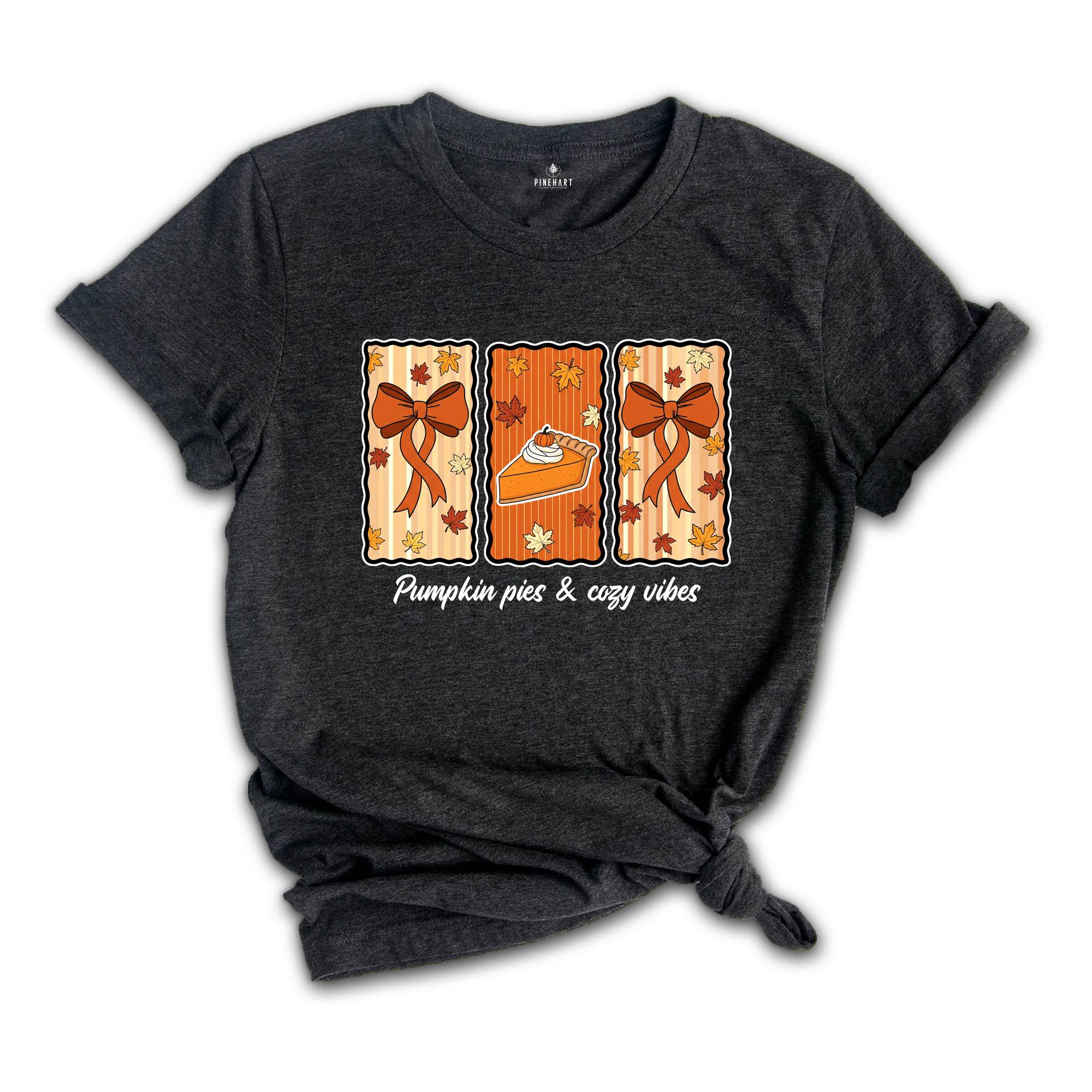 Pumpkin Pie and Cozy Vibes Shirt, Fall T-Shirt, Women's Fall Shirt, Pumpkin Season, Pie Shirt, Coquette Bow Fall Shirt