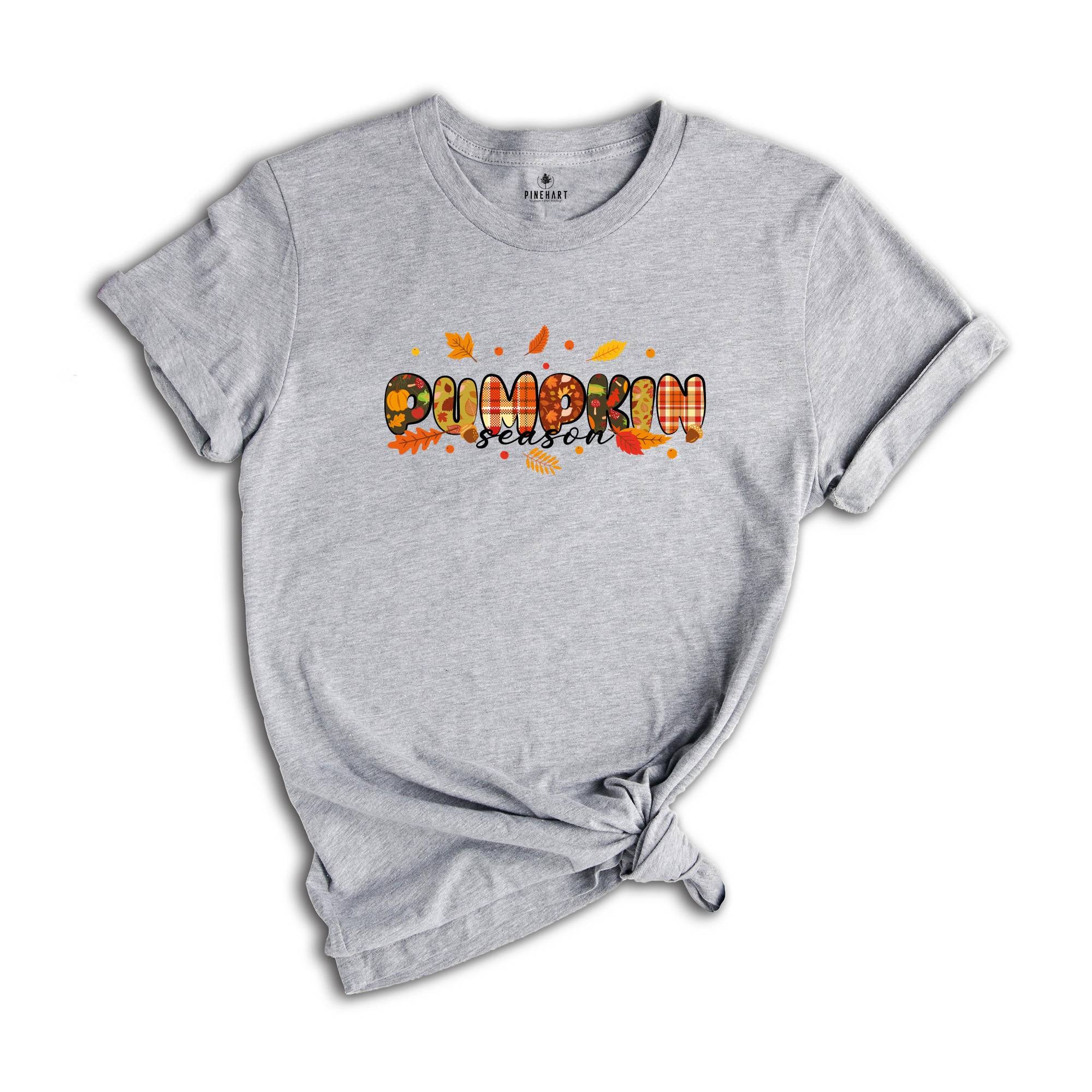 Pumpkin Season T-Shirt, Autumn Fall Shirt, Thanksgiving Shirt, Fall Pumpkin Shirt, Shirt for Women, Fall Gift