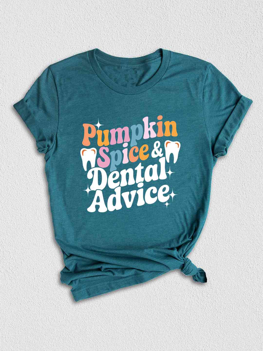 Pumpkin Spice & Dental Advice T-Shirt, Dental Hygiene Shirt, Fall Thanksgiving Shirts, Dental Students Gifts