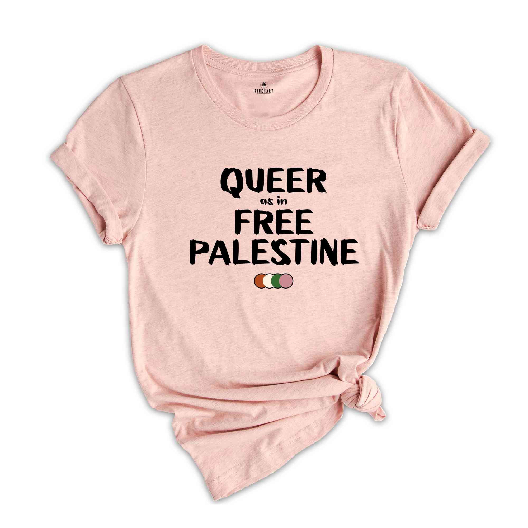 Queer As In Free Palestine Shirt, Free Palestine Shirt, Social Justice Shirt, Human Rights Shirt, Queer Solidarity, Palestine Support Shirt