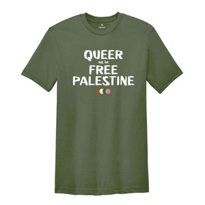 Queer As In Free Palestine Shirt, Free Palestine Shirt, Social Justice Shirt, Human Rights Shirt, Queer Solidarity, Palestine Support Shirt