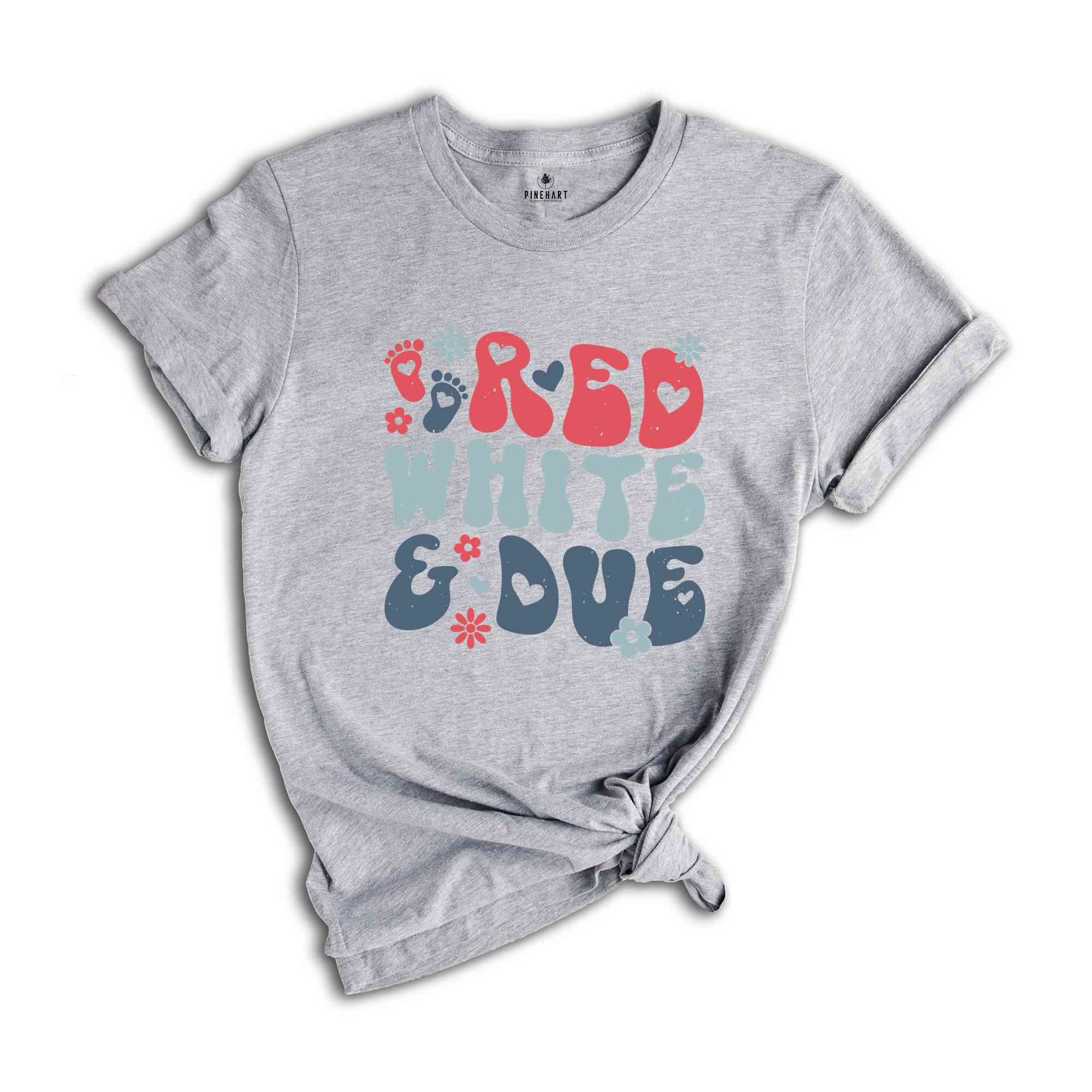 Red White and Due Shirt, Pregnancy Reveal Shirt, 4th of July Pregnancy Shirt, America Shirt, Independence Day Gifts