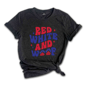 Red White And Woof T-Shirt, 4th of July Shirt, Patriotic Shirt, 4th of July Gifts, Independence Day Shirt