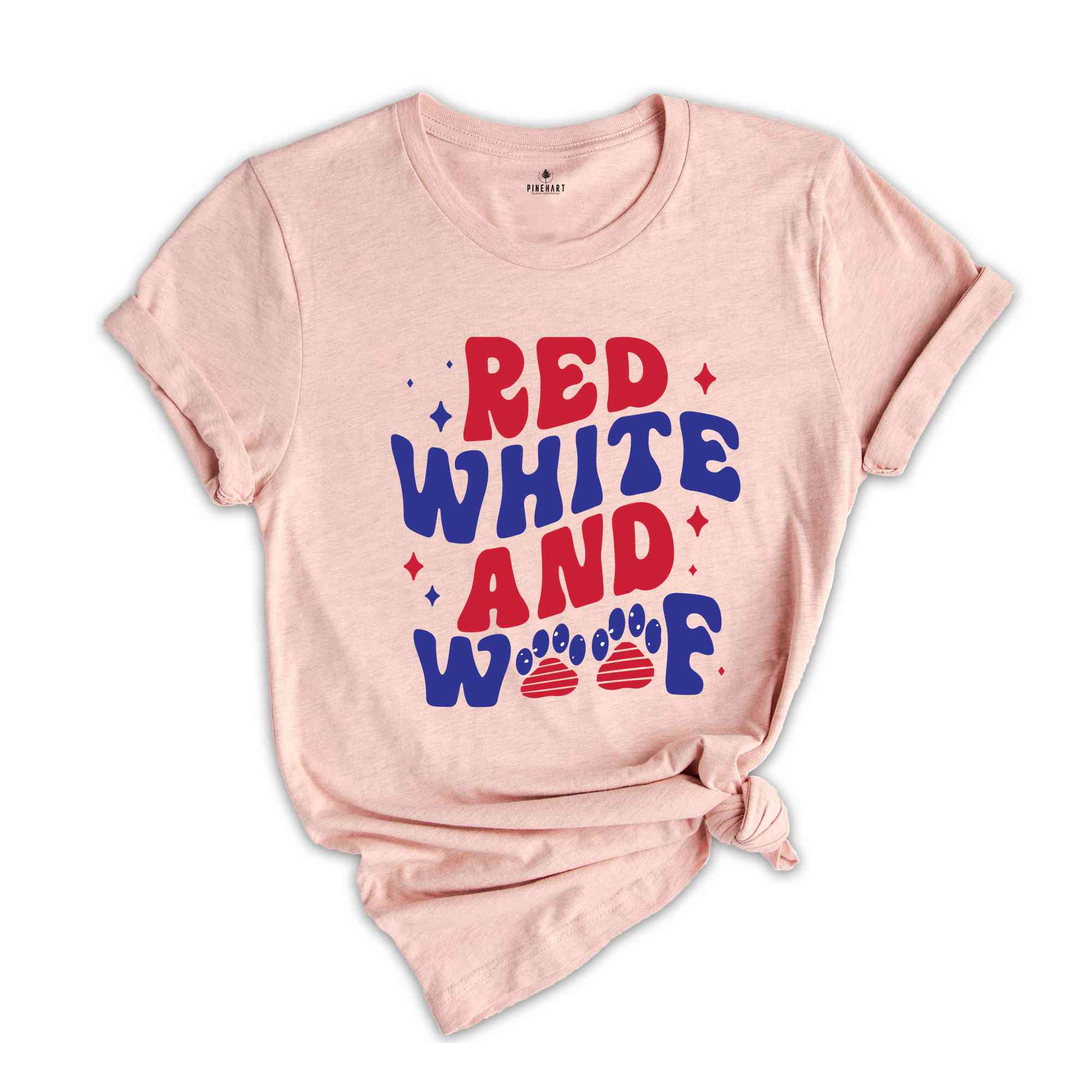 Red White And Woof T-Shirt, 4th of July Shirt, Patriotic Shirt, 4th of July Gifts, Independence Day Shirt