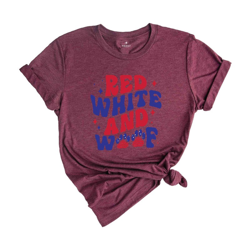 Red White And Woof T-Shirt, 4th of July Shirt, Patriotic Shirt, 4th of July Gifts, Independence Day Shirt