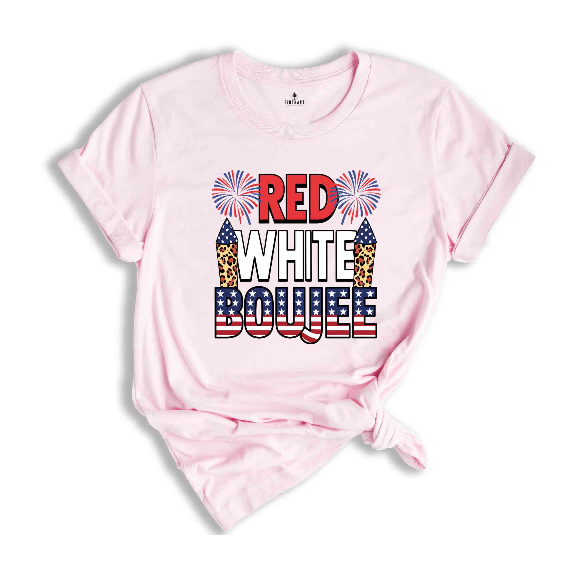 Red White & Boujee Shirt, 4th of July Shirt, Gift For American, Patriotic Shirt, Freedom Shirt, Independence Shirt, Red White Blue