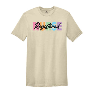 Registered Nurse Shirt, RN Shirt, Funny Nurse Shirt, Nursing Shirt, Nurse Life Shirt, Nurse Week Shirt, Nurse Gift, RN Nurse Shirt