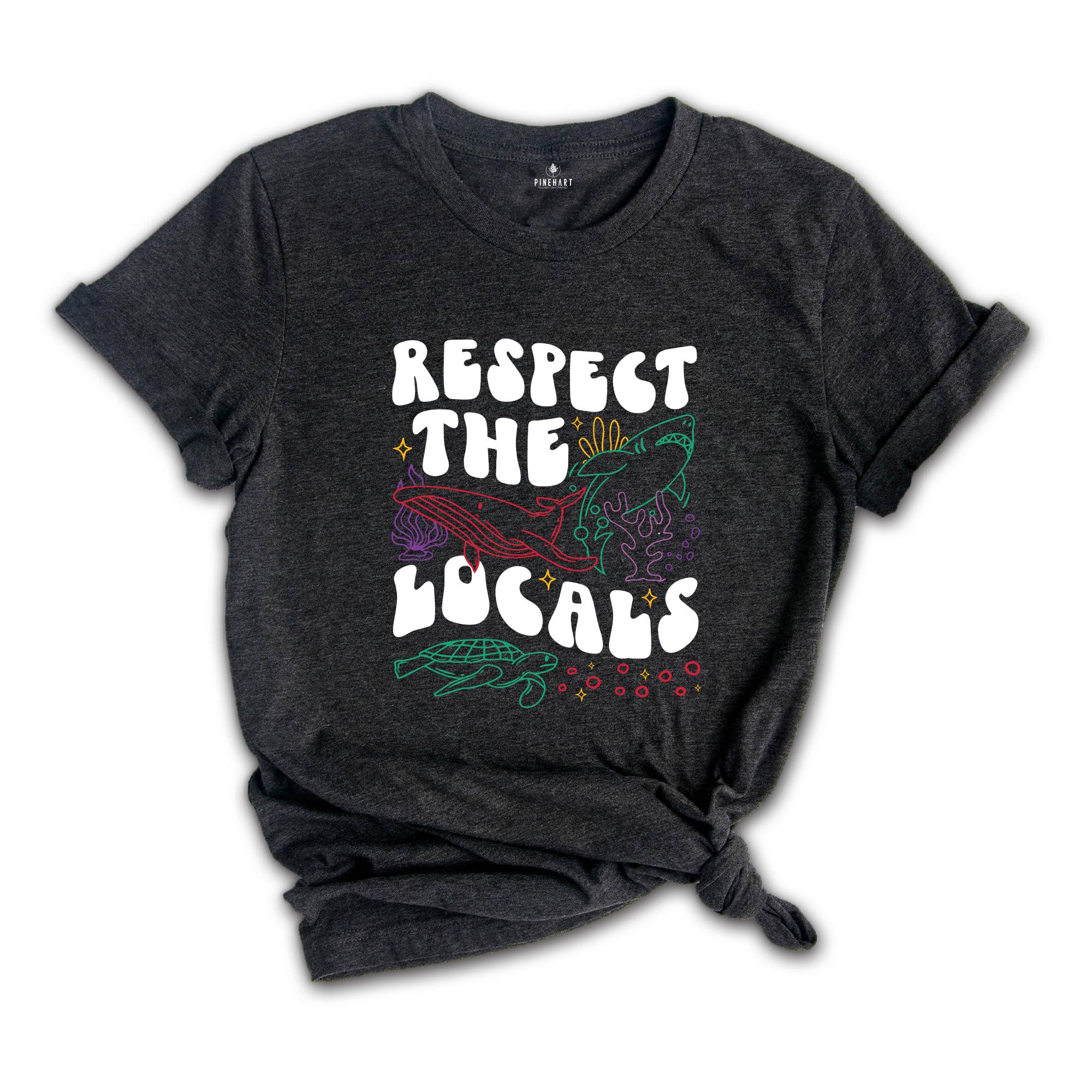 Respect The Local Animals Shirt, Protect National Parks, Beach Girl Shirt, Summer Environmental Gift, Cute Birthday T-shirt