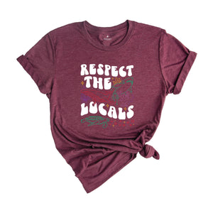 Respect The Local Animals Shirt, Protect National Parks, Beach Girl Shirt, Summer Environmental Gift, Cute Birthday T-shirt