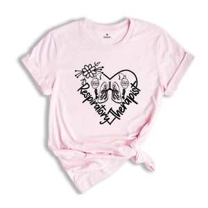 Respiratory Therapist Shirt, Pulmonology Life Shirt, RT Shirt, Respiratory Therapy, Pulmonologist Shirt, Respiratory Nurse Tee