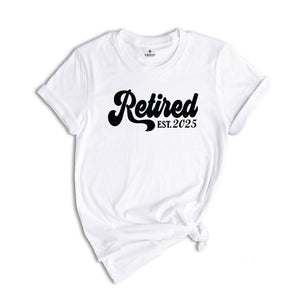 Retired 2025 Shirt, Retirement Party Shirt, Funny Retired T-Shirt, Retired Party T-Shirt, Vintage Retirement Shirt, Funny Retired
