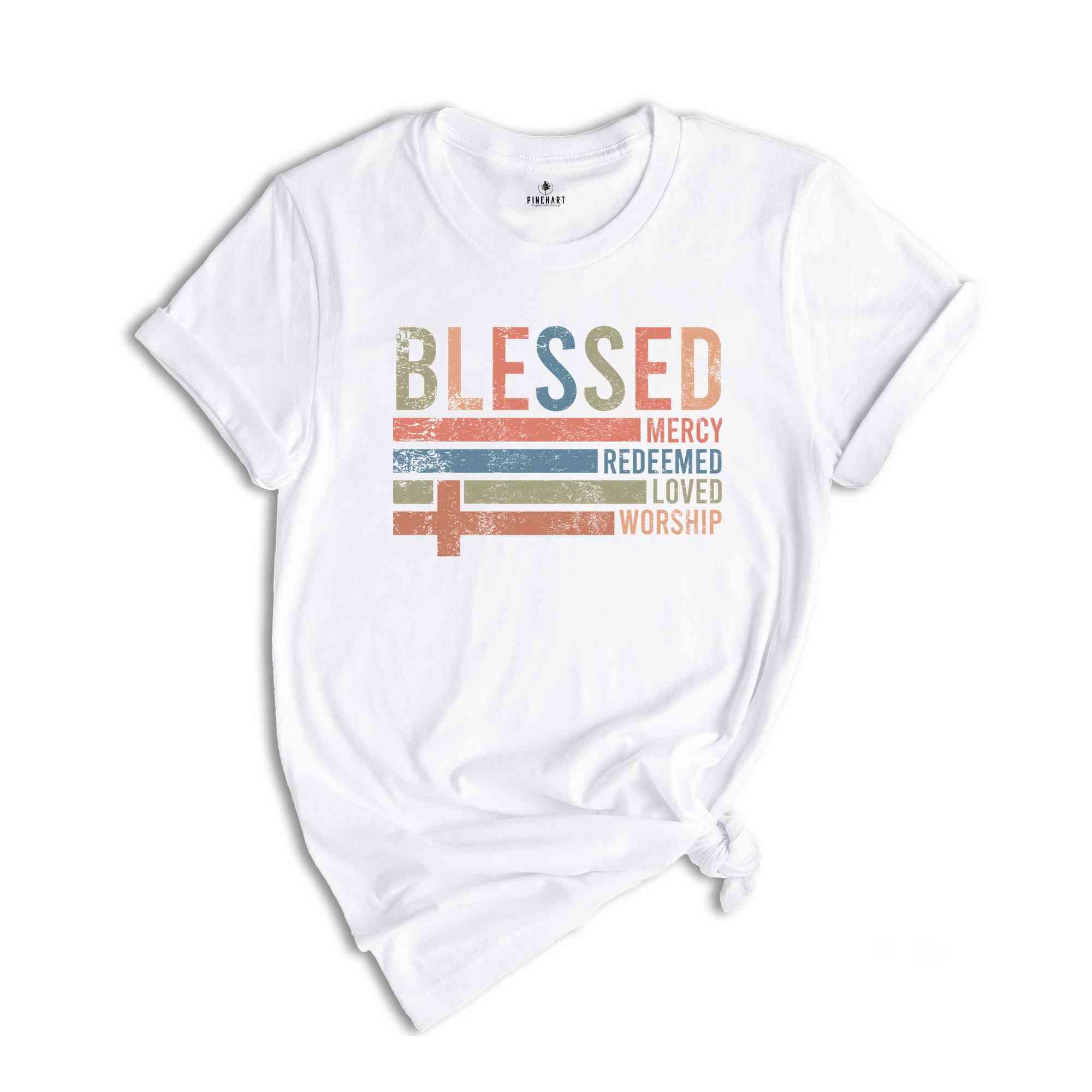 Retro Blessed Redeemed Shirt, Religious Easter Shirt, He is Risen Shirt, Easter Shirt, Mercy Shirt, Redeemed Tee, Loved Shirt, Worship Shirt