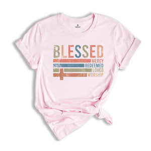 Retro Blessed Redeemed Shirt, Religious Easter Shirt, He is Risen Shirt, Easter Shirt, Mercy Shirt, Redeemed Tee, Loved Shirt, Worship Shirt