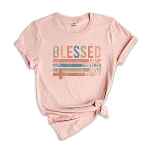 Retro Blessed Redeemed Shirt, Religious Easter Shirt, He is Risen Shirt, Easter Shirt, Mercy Shirt, Redeemed Tee, Loved Shirt, Worship Shirt