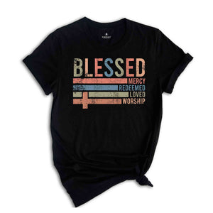 Retro Blessed Redeemed Shirt, Religious Easter Shirt, He is Risen Shirt, Easter Shirt, Mercy Shirt, Redeemed Tee, Loved Shirt, Worship Shirt