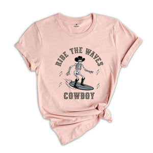 Ride The Wave Shirt, Summer Surfer Shirt, Surfing Vacation Shirt, Surfer Dad Shirt , Funny Skeleton Shirt , Funny Surf Shirt