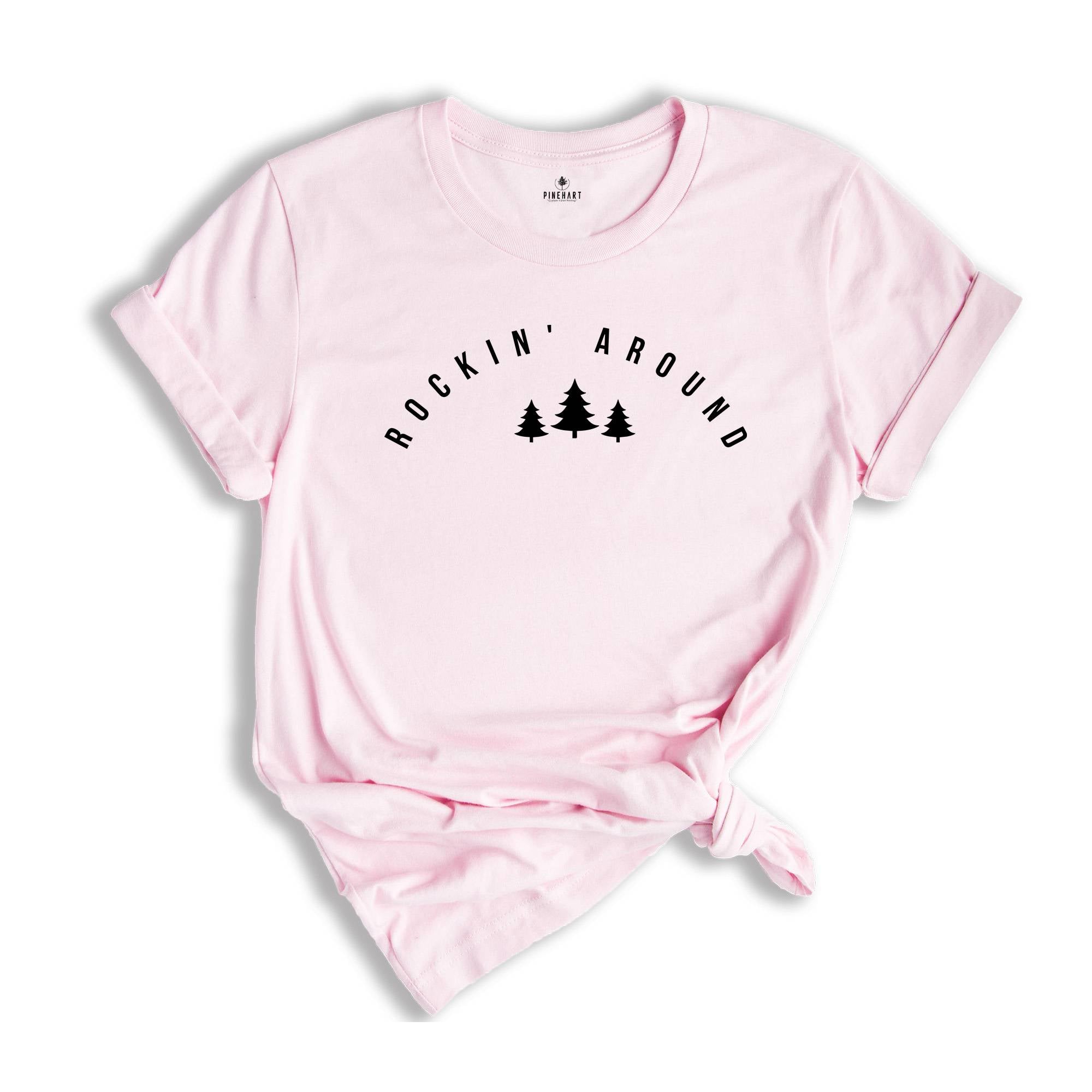 Rockin' Around Shirt, Christmas Tree Shirt, Xmas Party Tee, Christmas Sweatshirt, Christmas Family Tee, Family Reunion