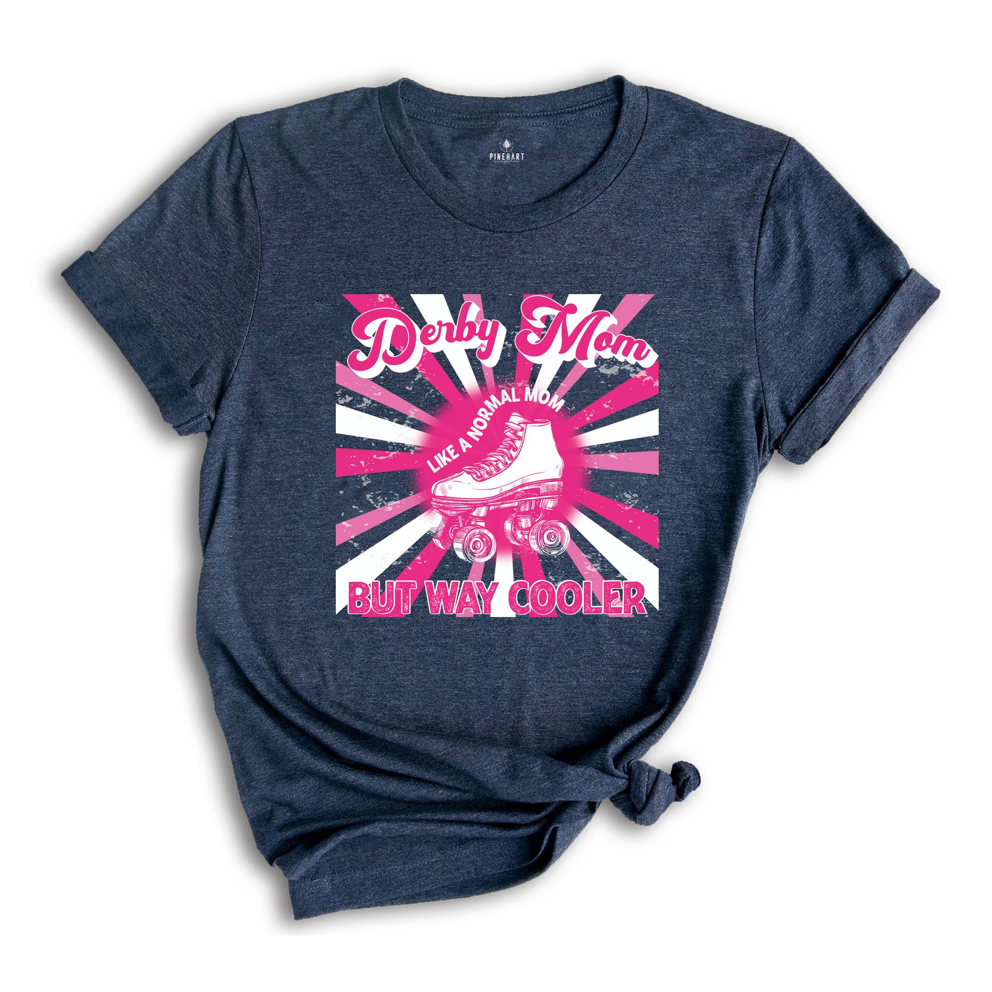 Roller Derby Mom T-Shirt, Like a Normal Mom Way Cooler Shirts, Roller Derby Tshirt, Funny Mom Shirt, Roller Skating Tees, Skating Shirt