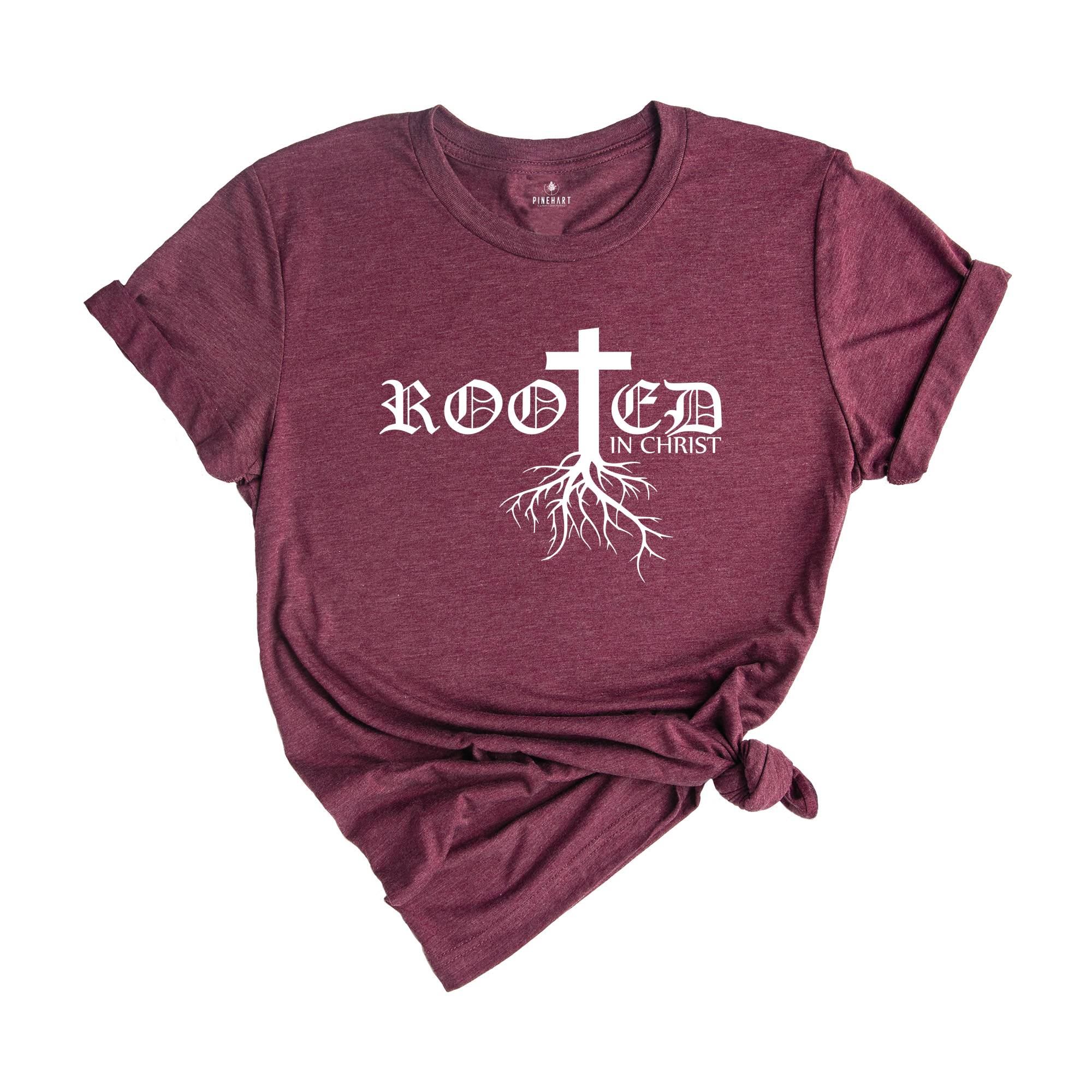 Rooted In Christ Shirt, Christian Apparel, Jesus T-Shirt, Religious Tee, Bible Verse T-Shirt, Christian Gift, Faith Shirt