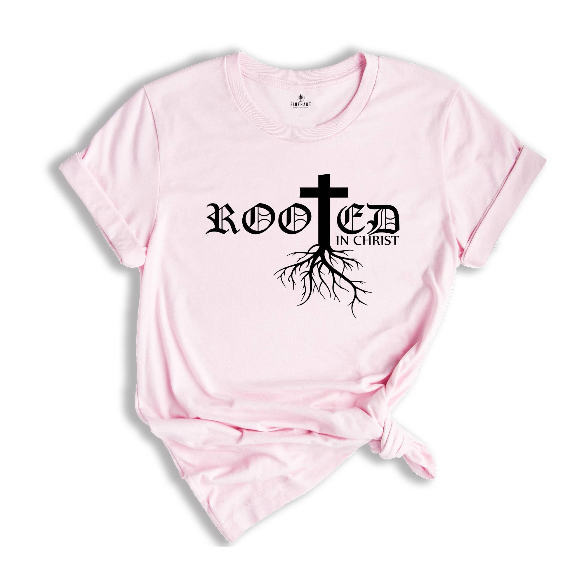 Rooted In Christ Shirt, Christian Apparel, Jesus T-Shirt, Religious Tee, Bible Verse T-Shirt, Christian Gift, Faith Shirt