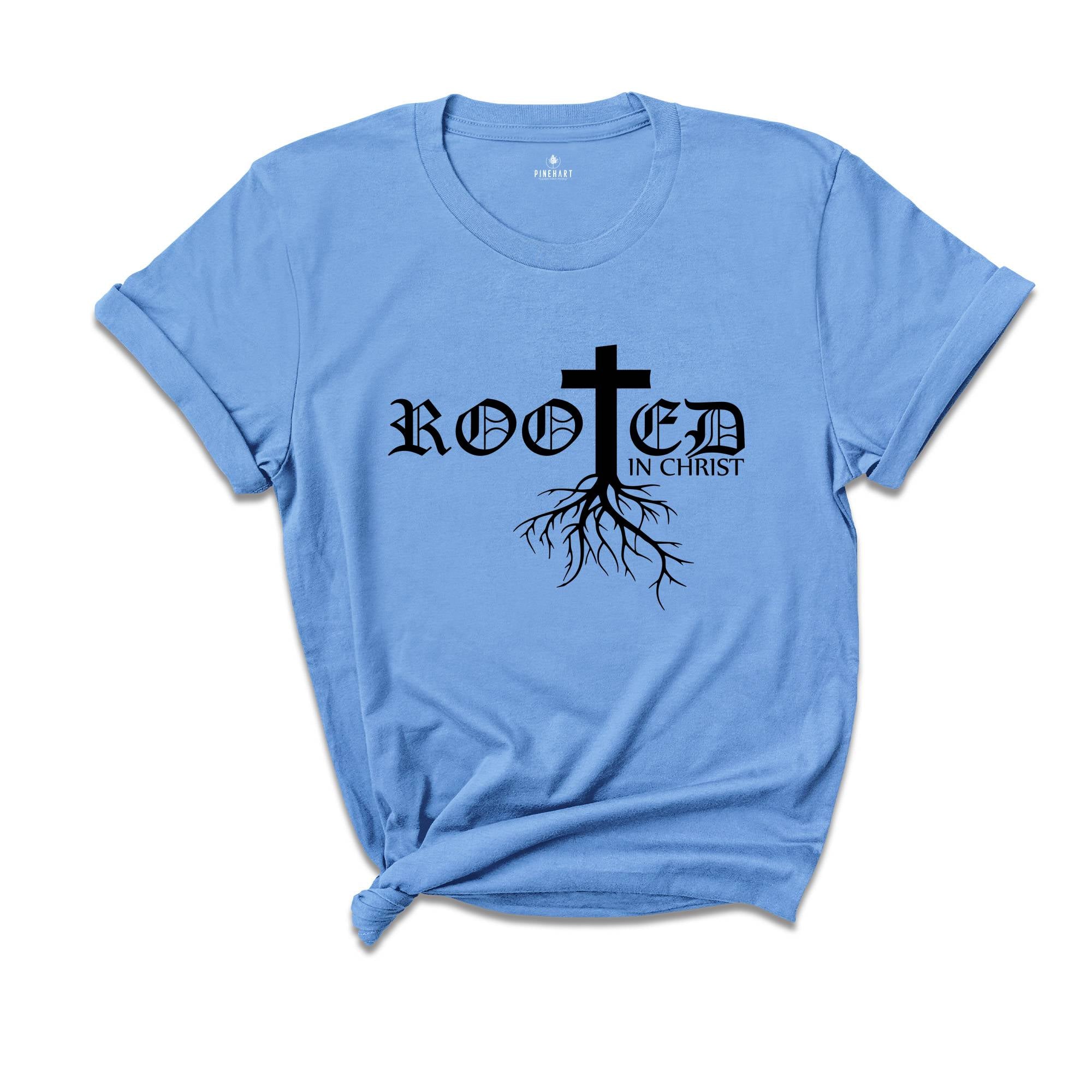 Rooted In Christ Shirt, Christian Apparel, Jesus T-Shirt, Religious Tee, Bible Verse T-Shirt, Christian Gift, Faith Shirt