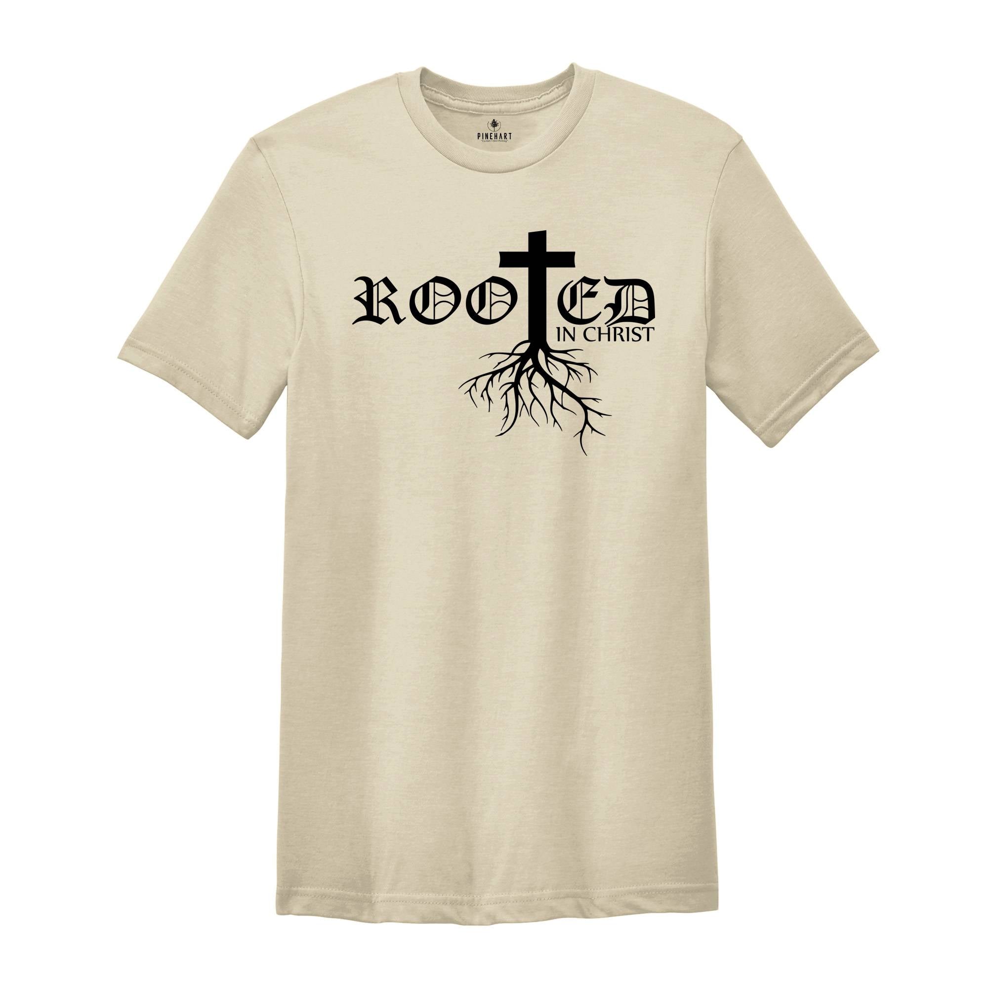 Rooted In Christ Shirt, Christian Apparel, Jesus T-Shirt, Religious Tee, Bible Verse T-Shirt, Christian Gift, Faith Shirt