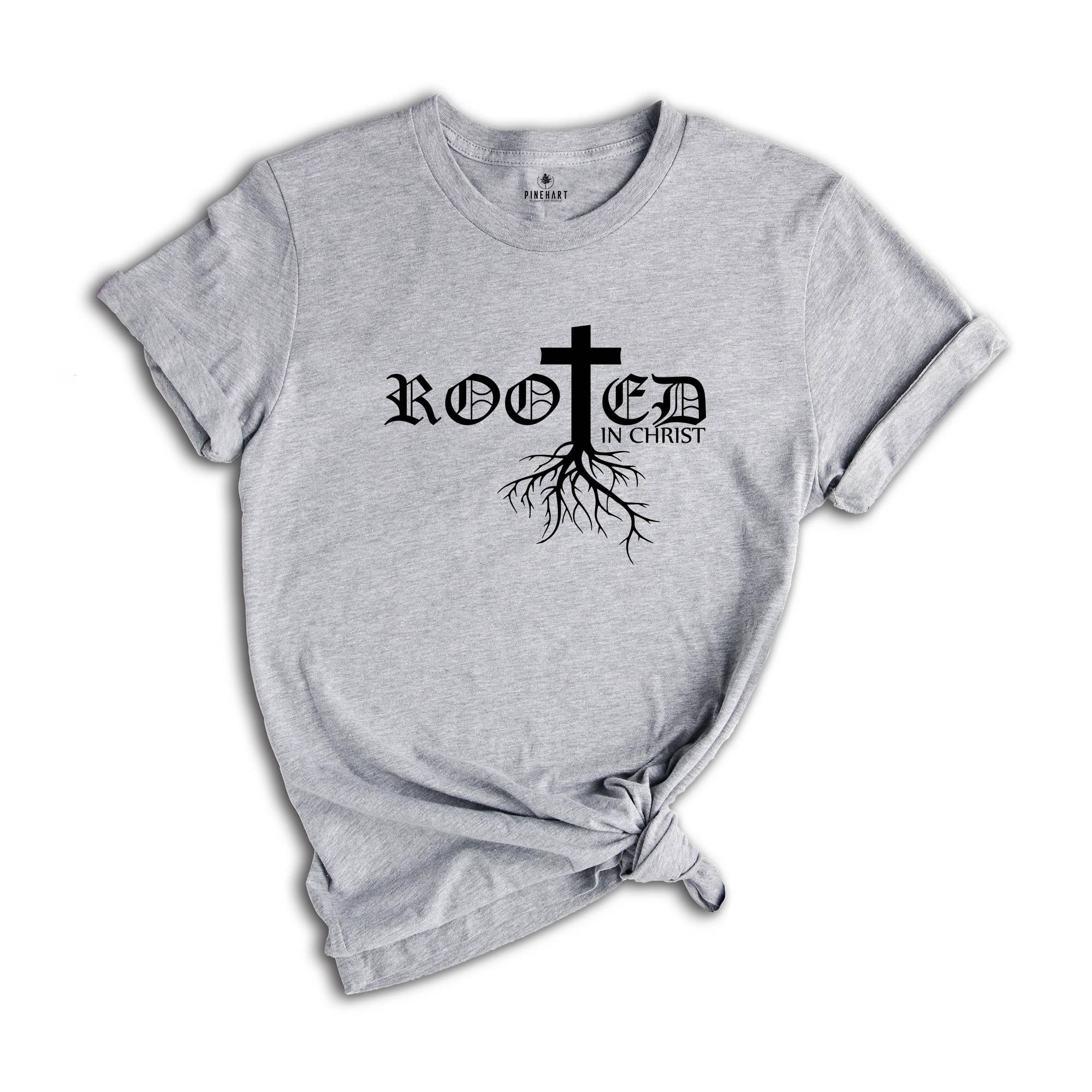 Rooted In Christ Shirt, Christian Apparel, Jesus T-Shirt, Religious Tee, Bible Verse T-Shirt, Christian Gift, Faith Shirt