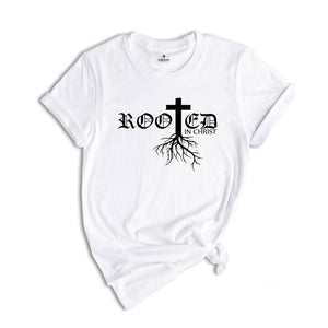 Rooted In Christ Shirt, Christian Apparel, Jesus T-Shirt, Religious Tee, Bible Verse T-Shirt, Christian Gift, Faith Shirt