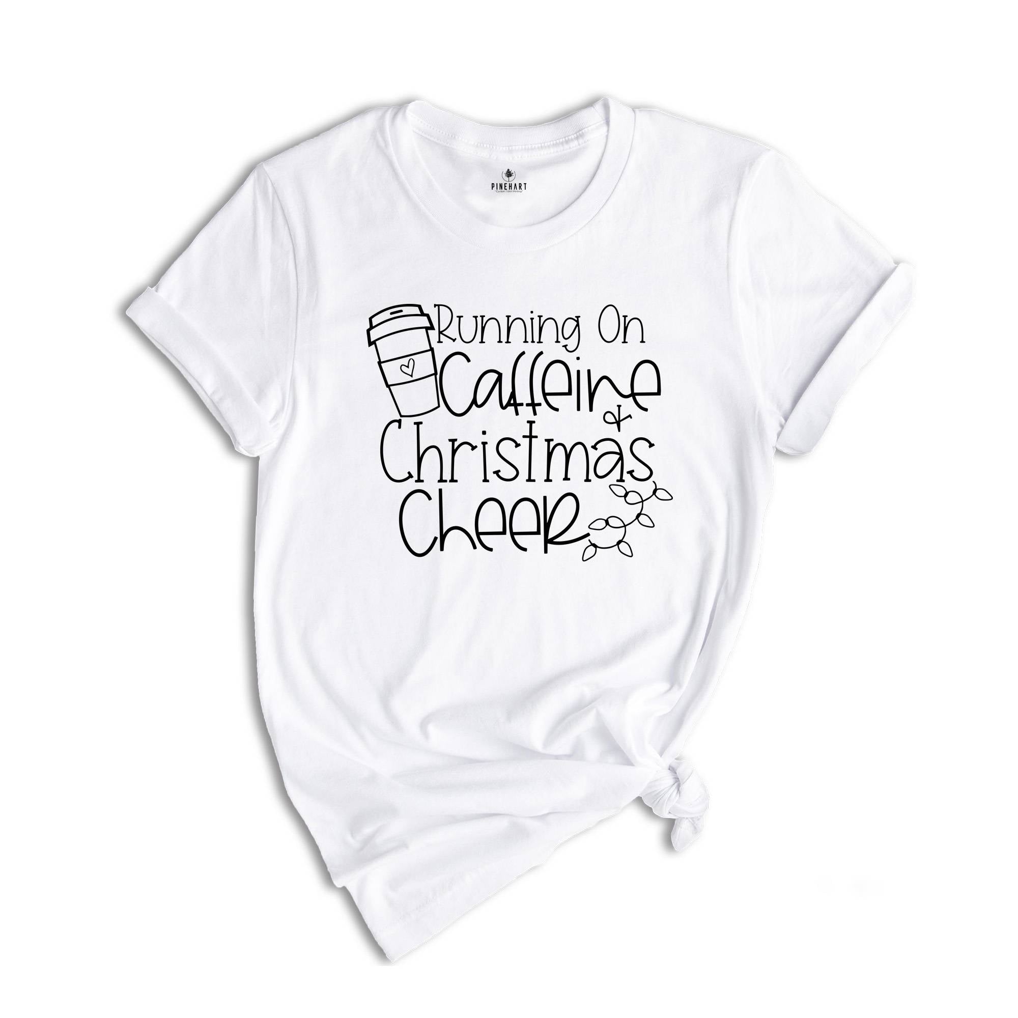 Running On Caffeine And Christmas Cheer T-Shirt, Funny Christmas Shirt, Coffee Lover Christmas Tee, Christmas Party Gift