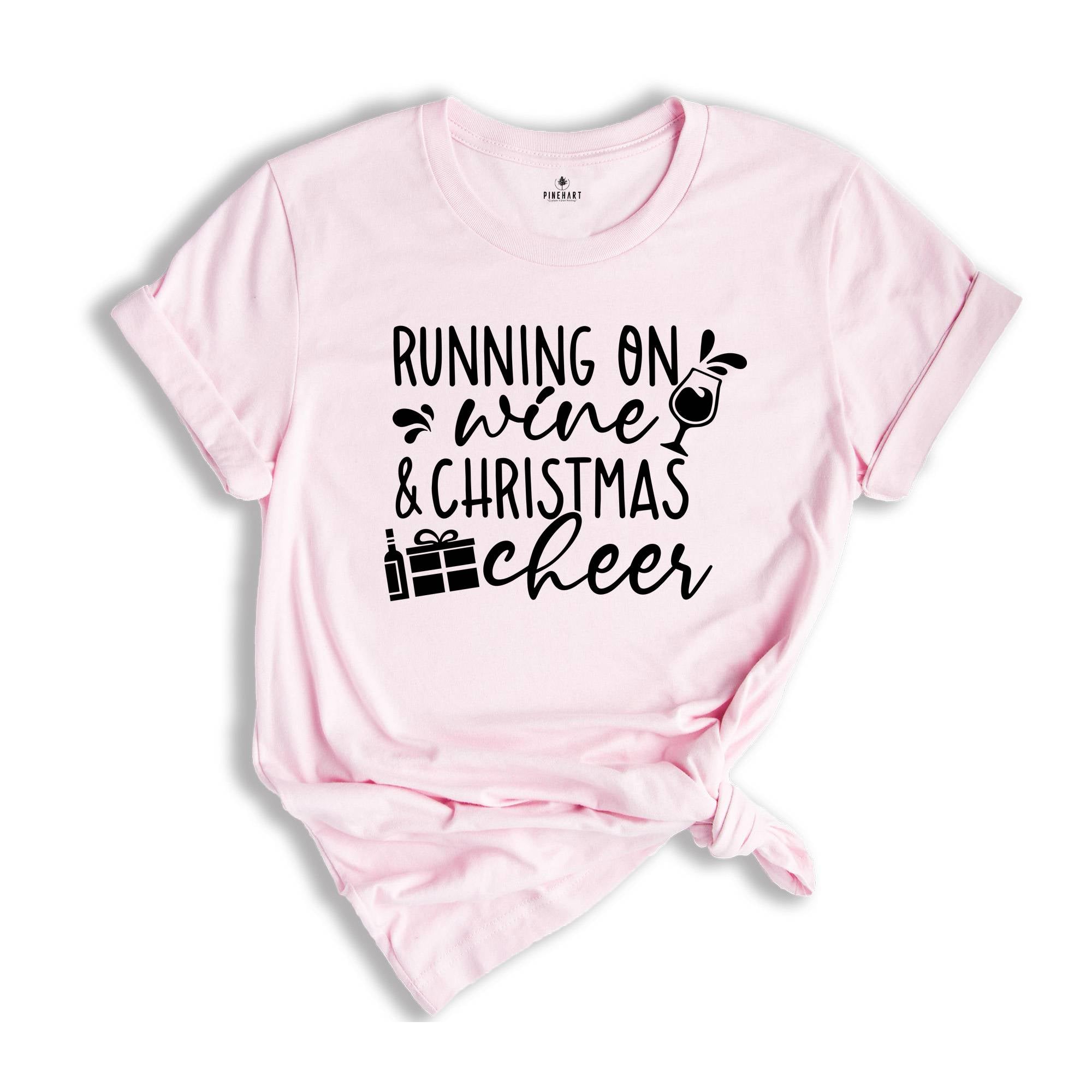 Running on Wine and Christmas Cheer T-Shirt, Christmas Gift, Funny Christmas Shirt, Christmas Drinking Tee, Wine Tester Tee