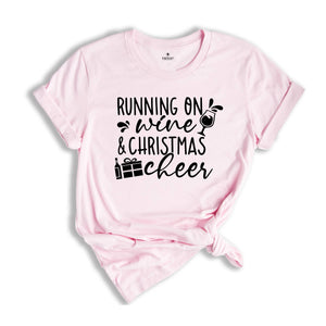 Running on Wine and Christmas Cheer T-Shirt, Christmas Gift, Funny Christmas Shirt, Christmas Drinking Tee, Wine Tester Tee