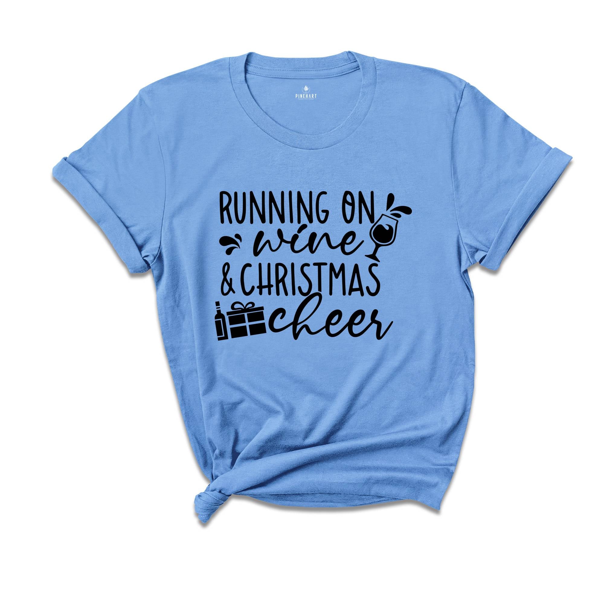 Running on Wine and Christmas Cheer T-Shirt, Christmas Gift, Funny Christmas Shirt, Christmas Drinking Tee, Wine Tester Tee