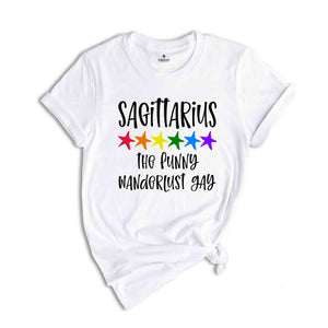 Sagittarius The Funny Wanderlust Gay Zodiac Shirt, LGBT Pride Shirt, Sagittarius Shirt, Gift For Gay Shirt, Gay Pride Shirt, Gay Zodiac