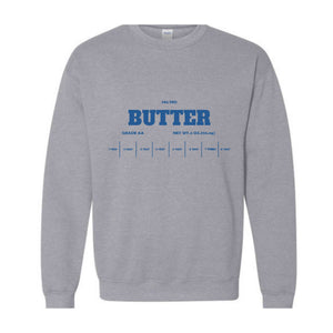 Salted Butter Sweatshirt, Baker Gift, Funny Baker Humor Sweatshirt, Butter Sweatshirt, Gift for Baker, Foodie Gift