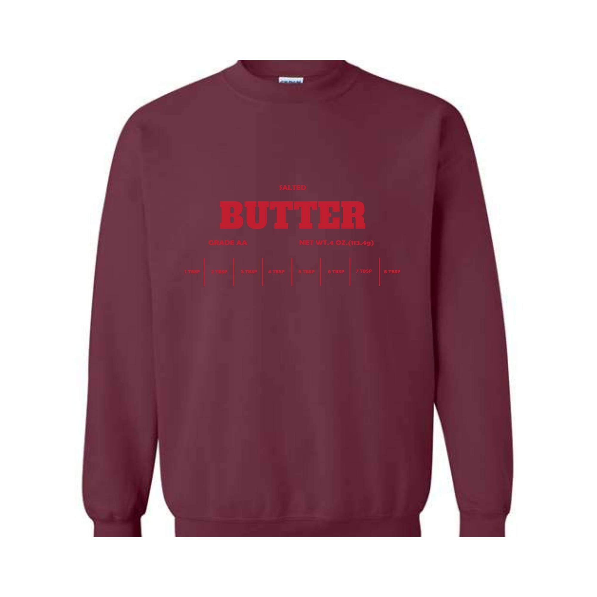 Salted Butter Sweatshirt, Baker Gift, Funny Baker Humor Sweatshirt, Butter Sweatshirt, Gift for Baker, Foodie Gift