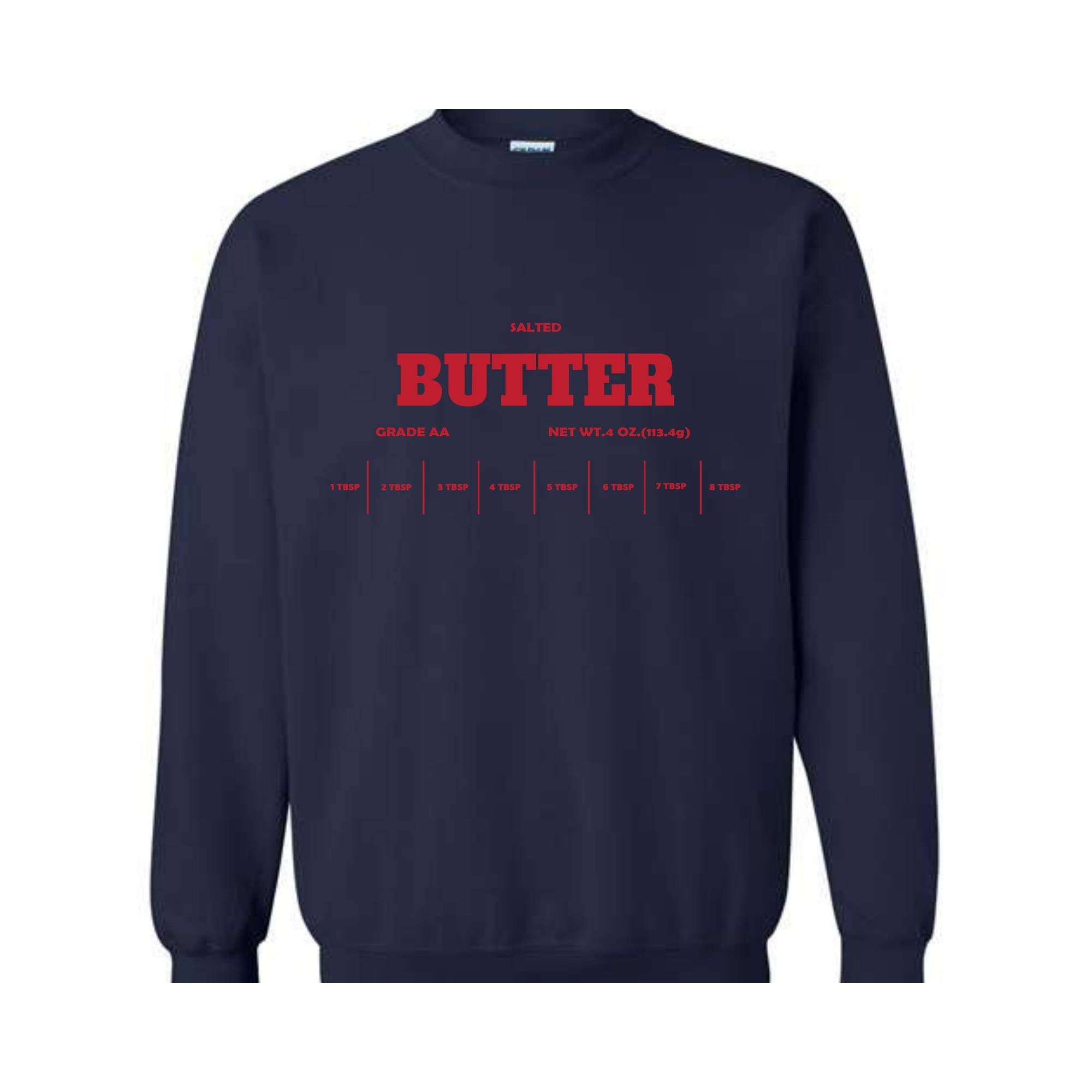 Salted Butter Sweatshirt, Baker Gift, Funny Baker Humor Sweatshirt, Butter Sweatshirt, Gift for Baker, Foodie Gift