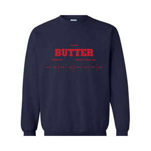 Salted Butter Sweatshirt, Baker Gift, Funny Baker Humor Sweatshirt, Butter Sweatshirt, Gift for Baker, Foodie Gift