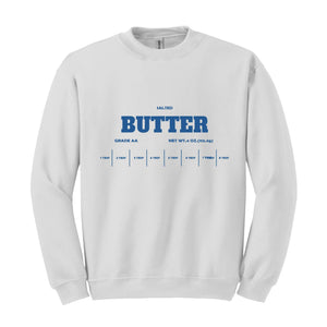 Salted Butter Sweatshirt, Baker Gift, Funny Baker Humor Sweatshirt, Butter Sweatshirt, Gift for Baker, Foodie Gift